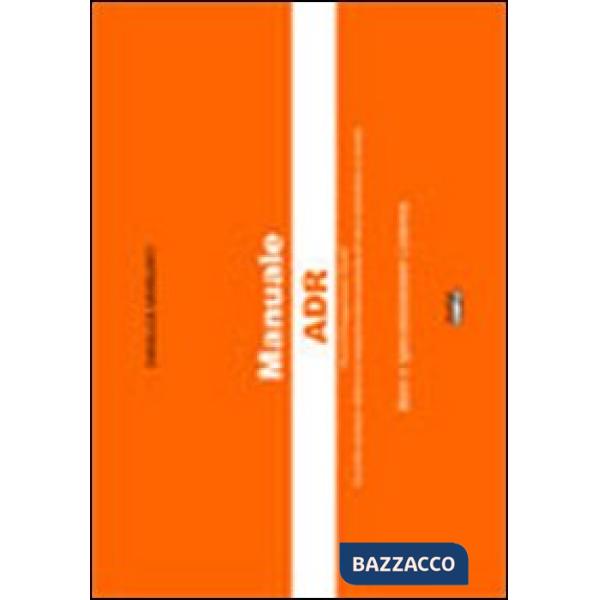 Manuale ADR. Base e specializzazione cisterna