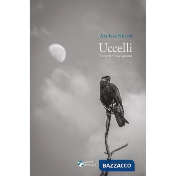 Uccelli. Bozzetti d'osservazione