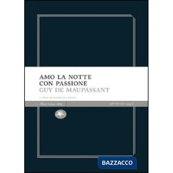 Amo la notte con passione