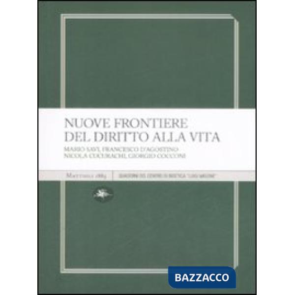 Nuove frontiere del diritto alla vita