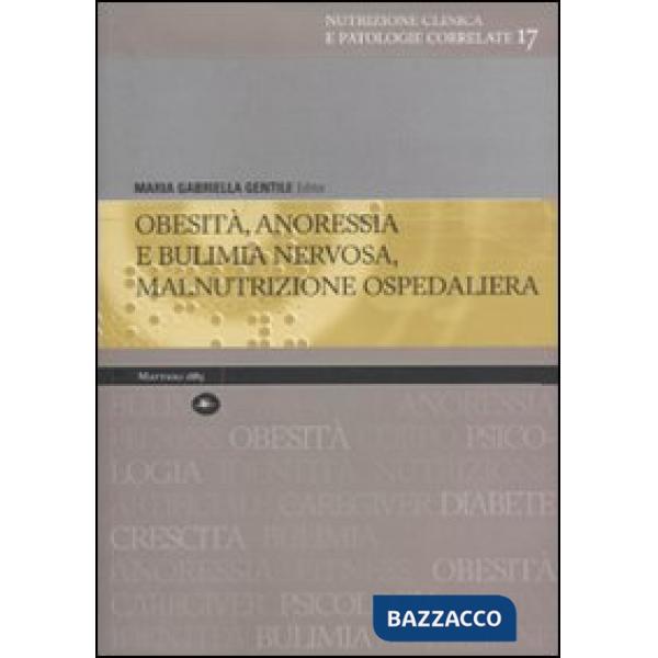 Obesità, anoressia e bulimia nervosa, malnutrizione ospedaliera