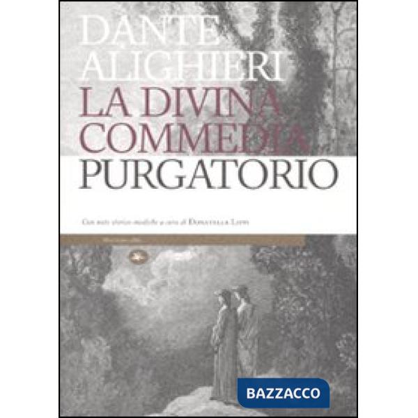 Divina Commedia. Il purgatorio. Con note storico-mediche (La)