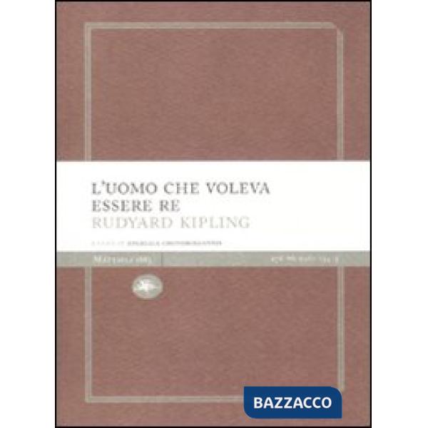 Uomo che voleva essere re (L')