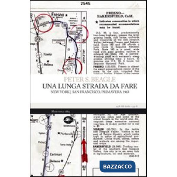 Lunga strada da fare. New York/San Francisco. Primavera 1963 (Una)