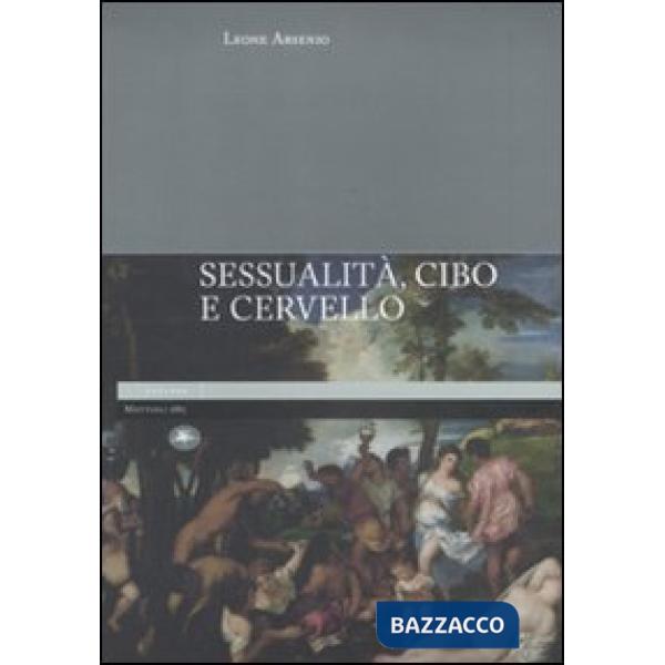Sessualità, cibo e cervello