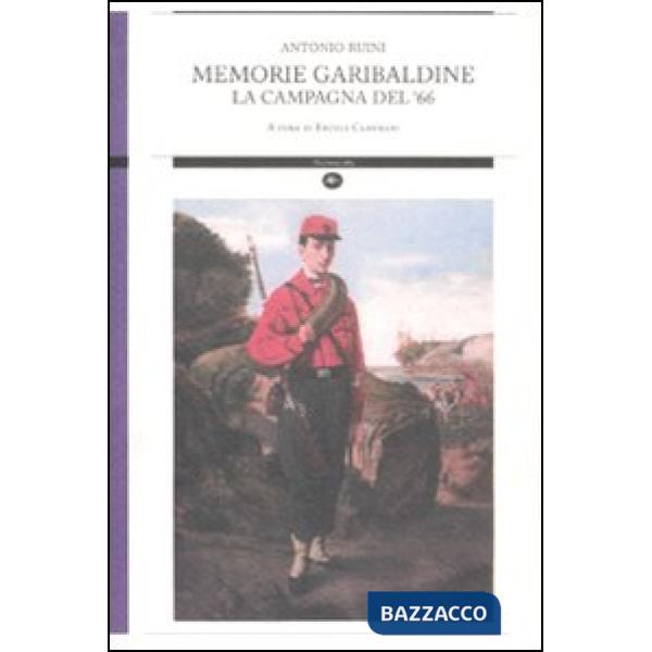 Memorie garibaldine. La campagna del '66