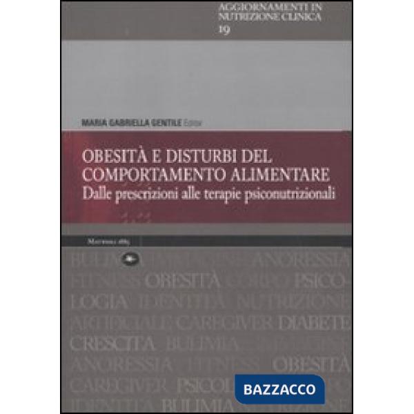 Obesità e disturbi del comportamento alimentare. Dalle prescrizioni alle terapie psiconutrizionali
