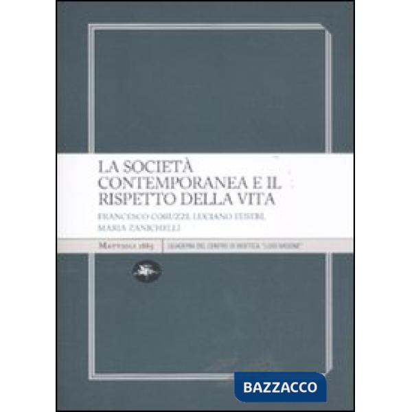 Società contemporanea e il rispetto della vita (La)