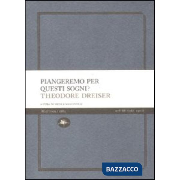 Piangeremo per questi sogni?
