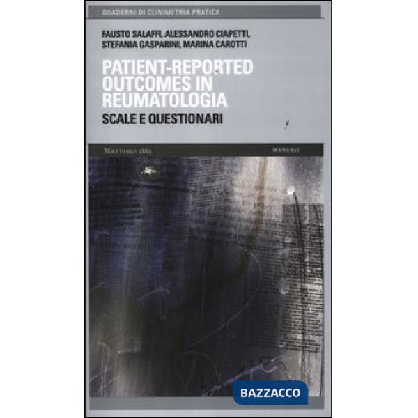 Patient-reported outcomes in reumatologia. Scale e questionari
