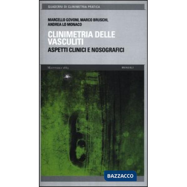 Clinimetria delle vasculiti. Aspetti clinici e nosografici