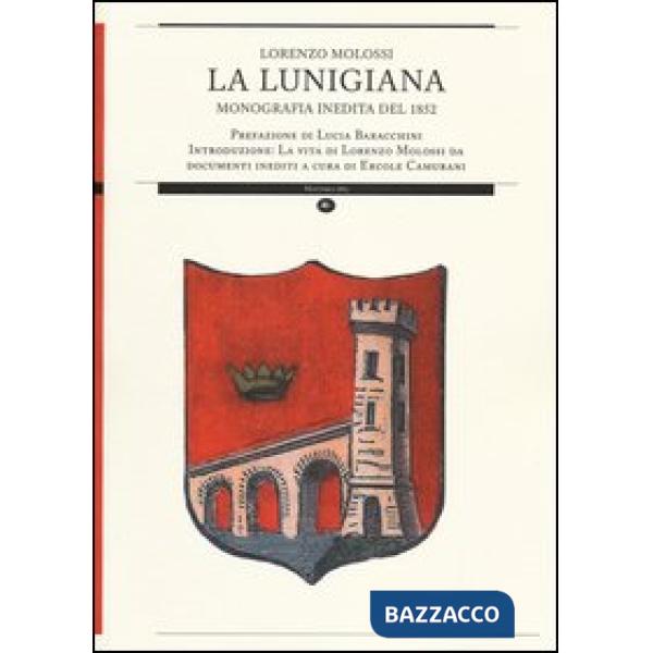 Lunigiana. Monografia inedita del 1852 (La)