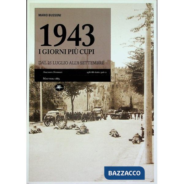 1943, i giorni più cupi. Dal 25 luglio all'8 settembre