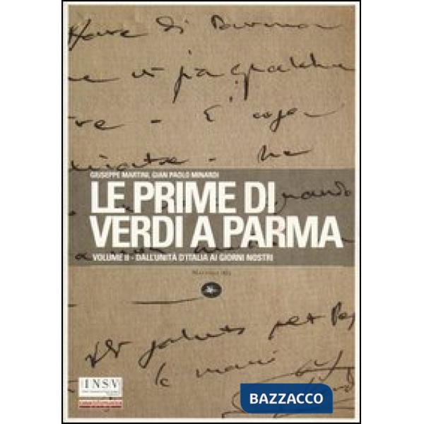 Prime di Verdi a Parma (Le). Vol. 2: Dall'Unità d'Italia ai giorni nostri.