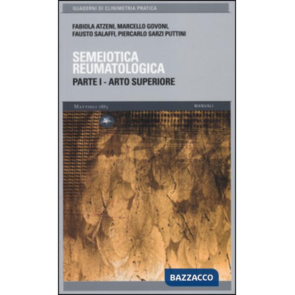 Semeiotica reumatologica. Parte prima. Arto superiore