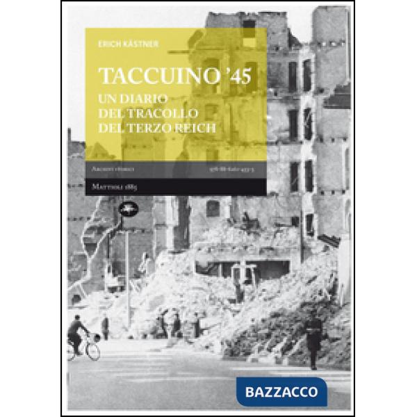Taccuino '45. Un diario del tracollo del Terzo Reich