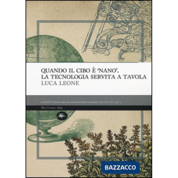 Quando il cibo è «nano». La tecnologia servita a tavola