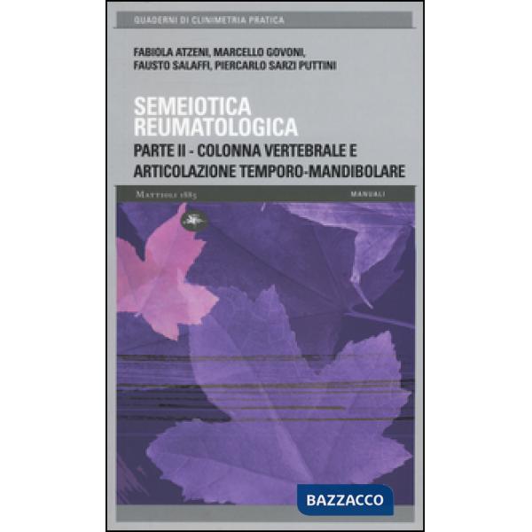 Semeiotica reumatologica. Parte seconda. Colonna vertebrale e articolazione temporo-mandibolare