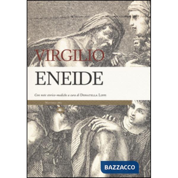 Eneide. Con note storico-mediche