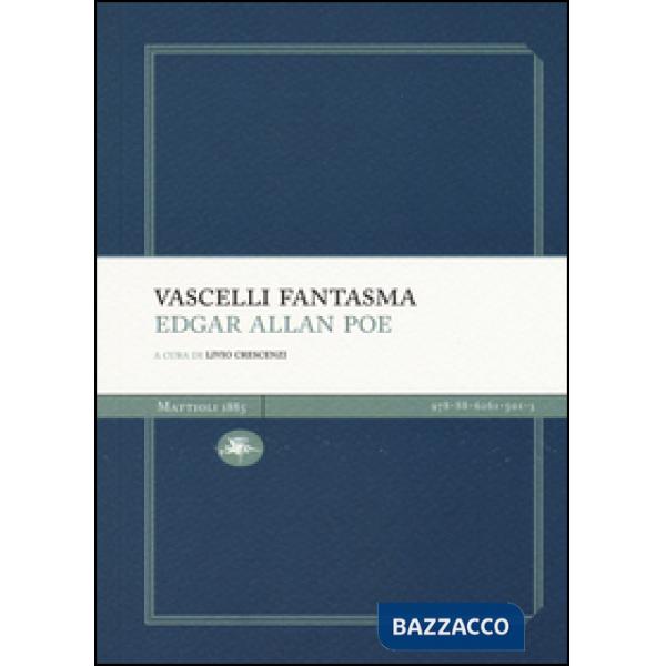 Vascelli fantasma: Manoscritto trovato in una bottiglia-Una discesa nel Maelstro
