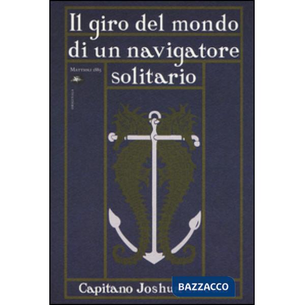 Giro del mondo di un navigatore solitario (Il)
