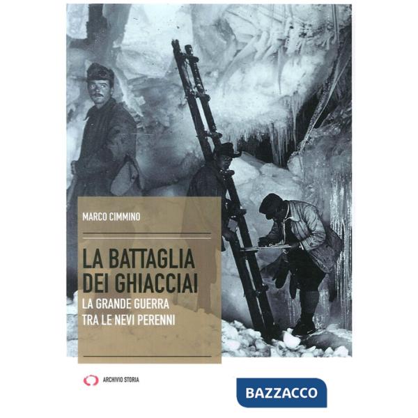Battaglia dei ghiacciai (La)