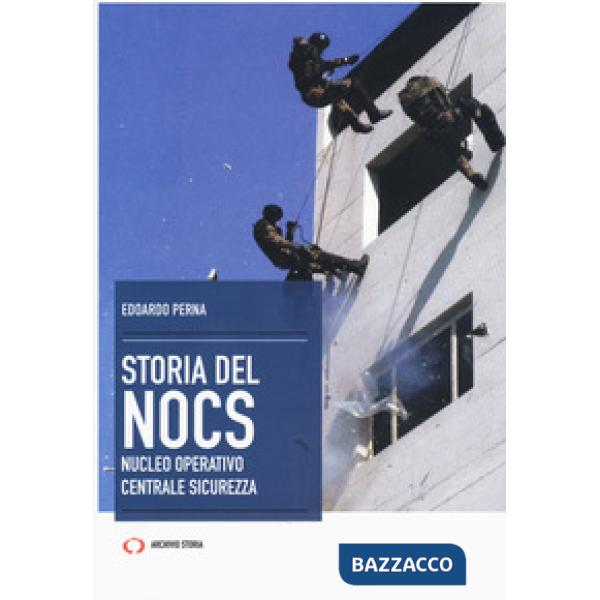 Storia del NOCS Nucleo Operativo Centrale Sicurezza (La)