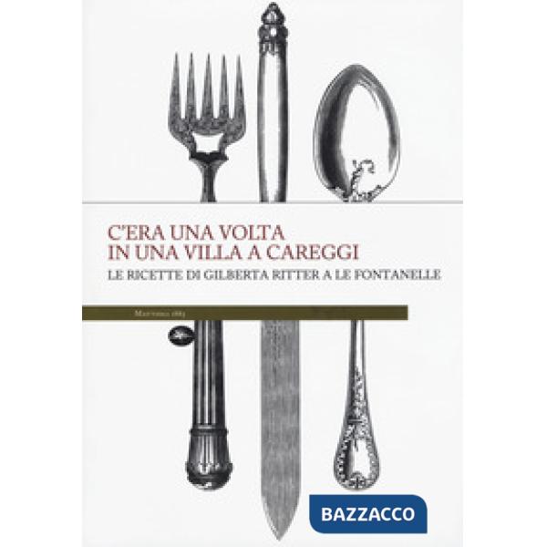 C'era una volta in una villa a Careggi