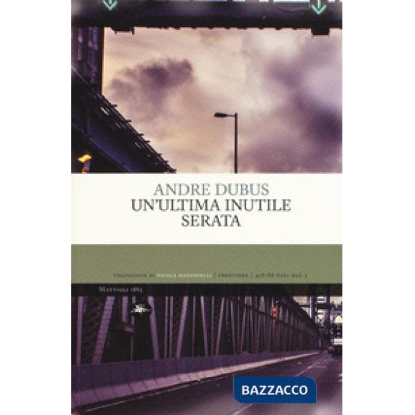 Ultima inutile serata (Un')