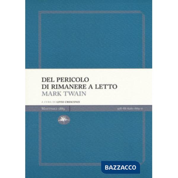 Del pericolo di rimanere a letto