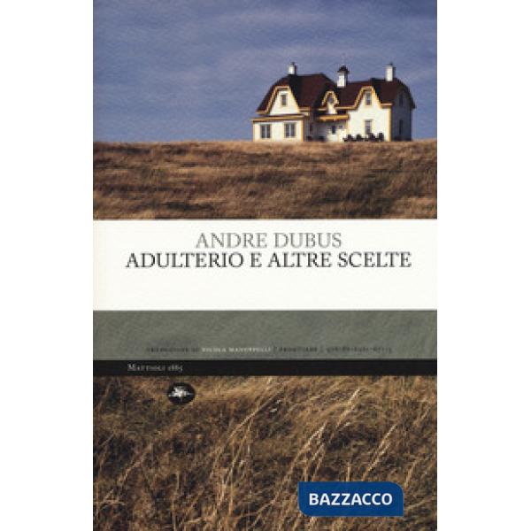 Adulterio e altre scelte