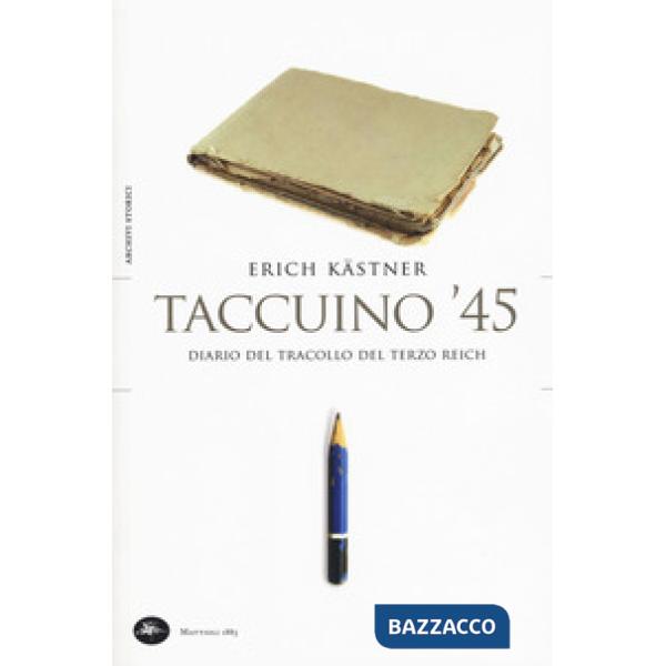 Taccuino '45. Un diario del tracollo del Terzo Reich