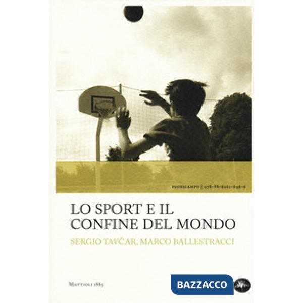 Sport e il confine del mondo (Lo)