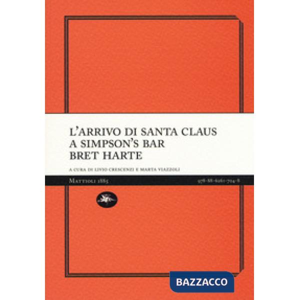 Arrivo di Santa Claus a Simpson's Bar (L')