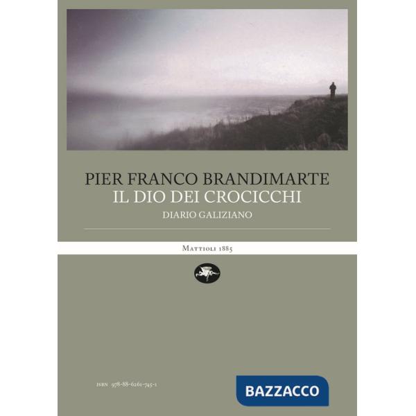 Dio dei crocicchi. Diario galiziano (Il)