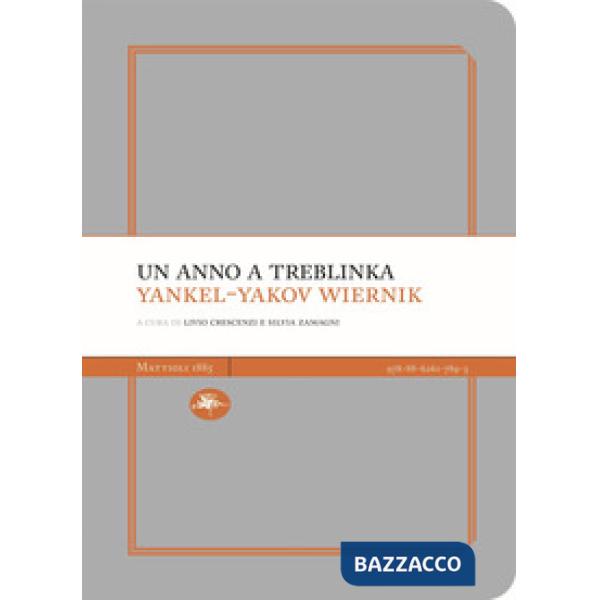 Anno a Treblinka. Con la deposizione al processo Eichmann (Un)