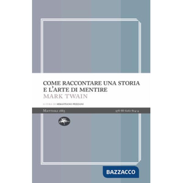 Come raccontare una storia e l'arte di mentire