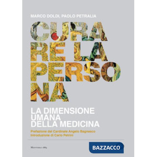 Curare la persona. La dimensione umana della medicina