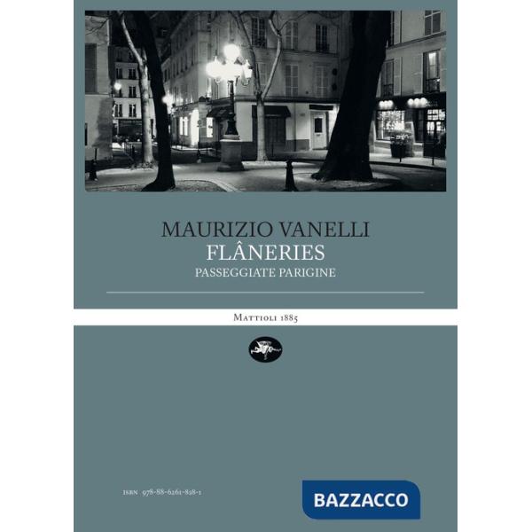 Flâneries. Passeggiate parigine