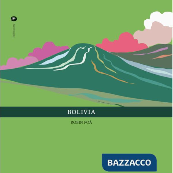 Bolivia. Ediz. italiana e inglese