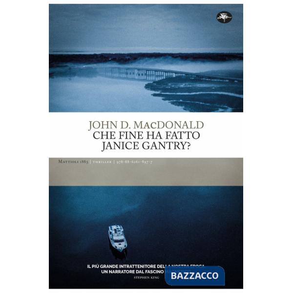 Che fine ha fatto Janice Gantry?