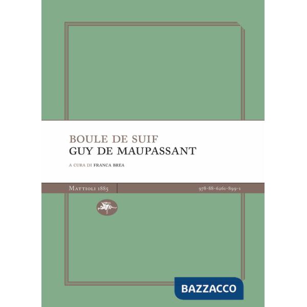 Boule de suif. Nuova ediz.