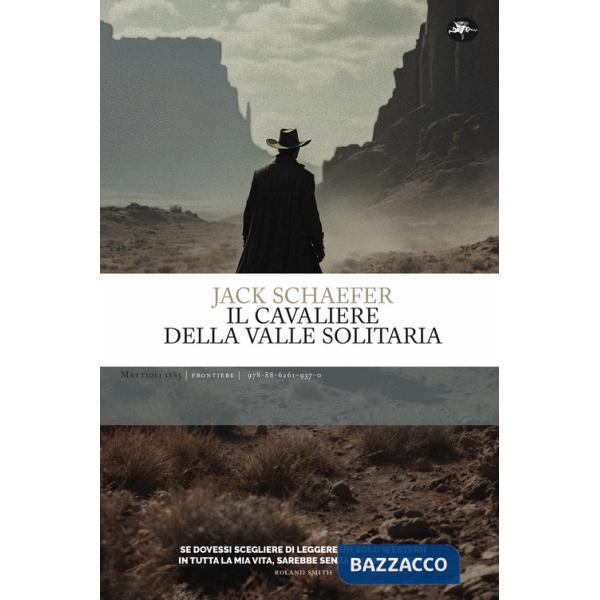 Cavaliere della valle solitaria (Il)