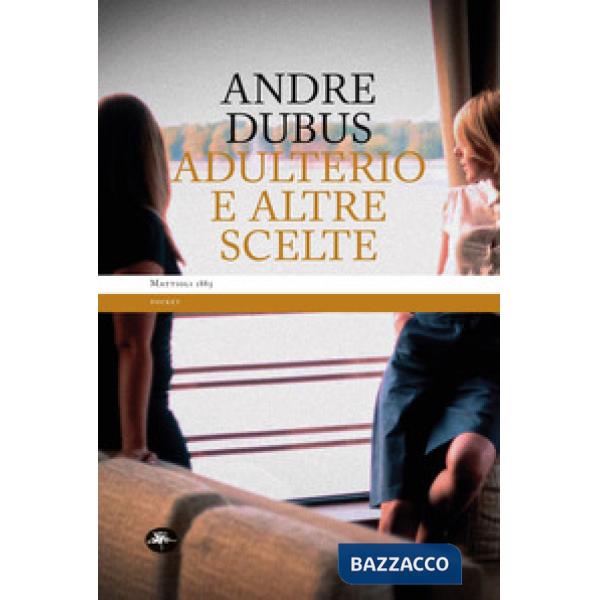 Adulterio e altre scelte