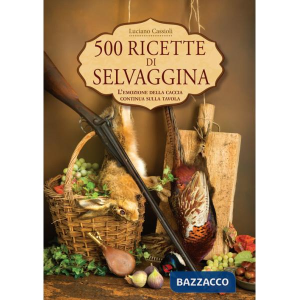500 ricette di selvaggina