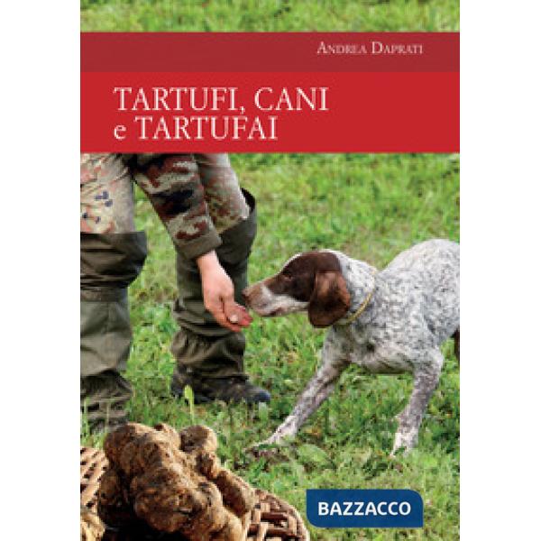 Tartufi, cani e tartufai