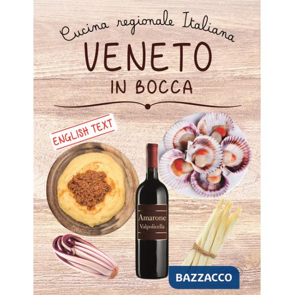 Veneto in bocca. Ediz. italiana e inglese