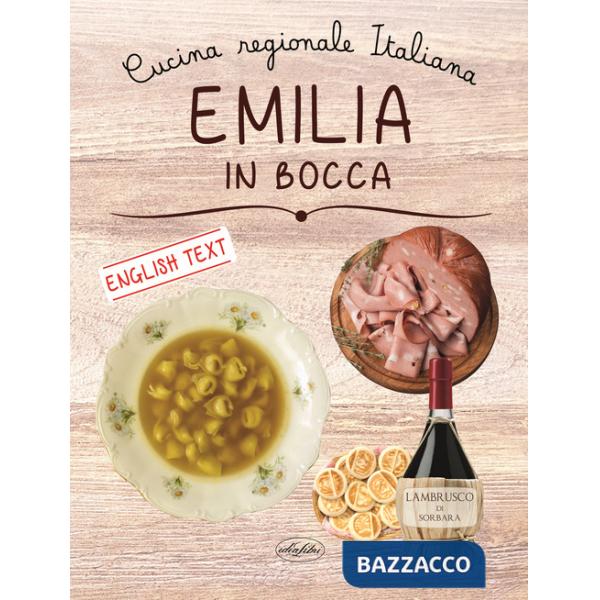 Emilia in bocca. Ediz. italiana e inglese