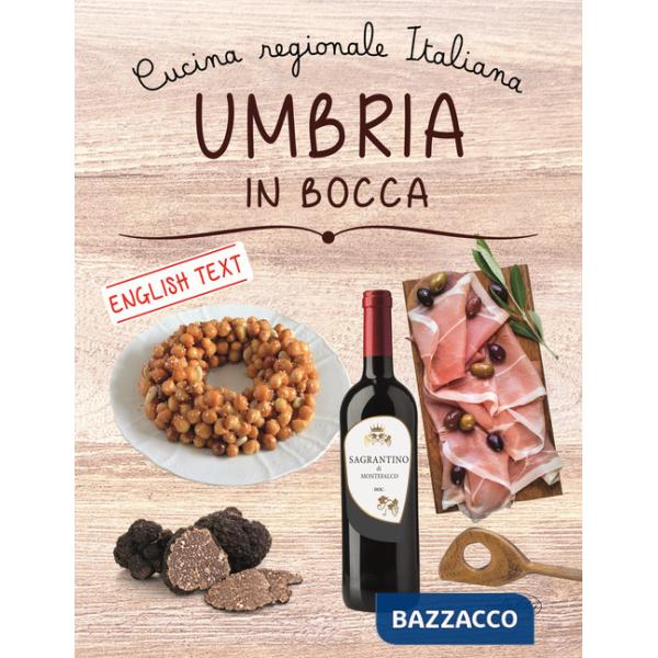 Umbria in bocca. Ediz. italiana e inglese