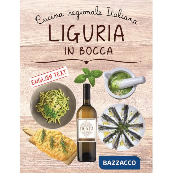 Liguria in bocca. Ediz. italiana e inglese
